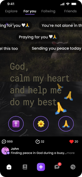 A social media app screen shows a post reading, God, calm my heart and help me do my best, with praying hands emojis. Buttons below include a cross, flower, and praying hands emoji. The post has 999 comments and 20 likes.