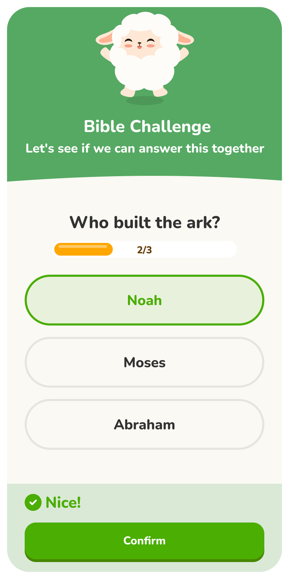 A quiz screen with a sheep mascot asks, Who built the ark? The correct answer, Noah, is selected. A bar shows 2/3 questions answered, and a message says, Nice! with a green checkmark.
